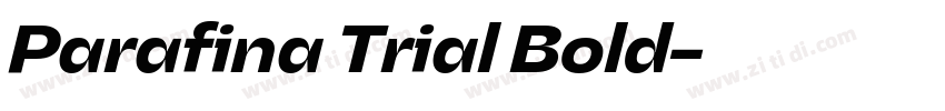 Parafina Trial Bold字体转换 Parafina Trial Bold字体转换